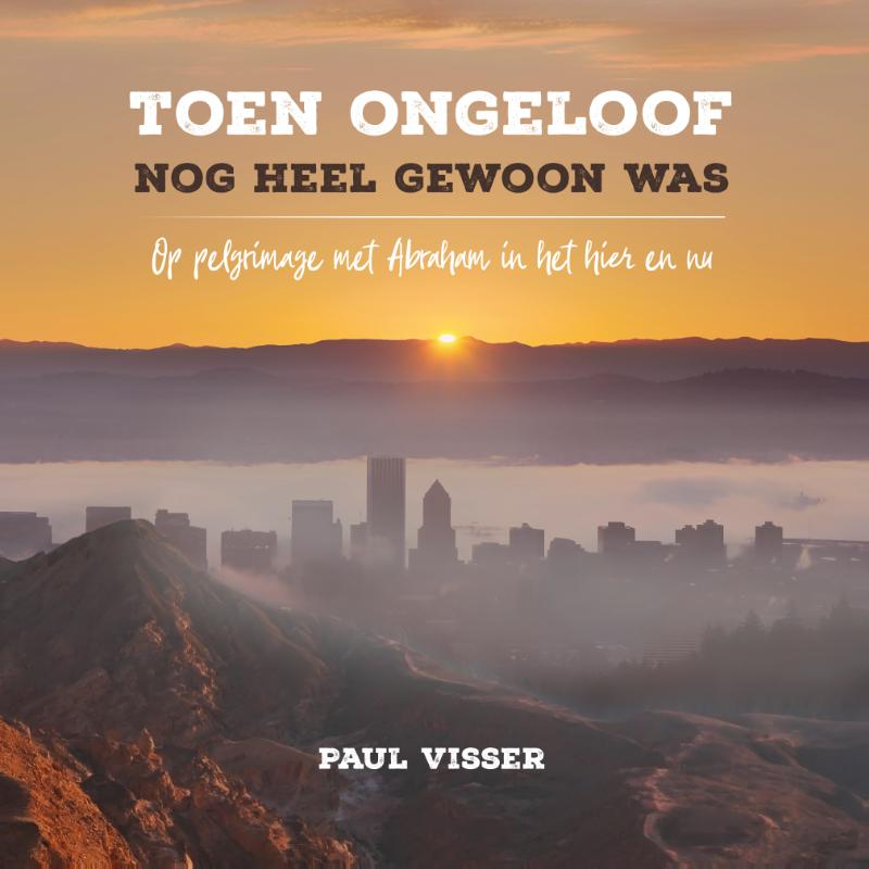 Productafbeelding: voorkant van Toen ongeloof nog heel gewoon was